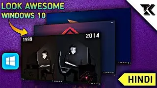 3 Tips To Make Your Windows 10! Look Awesome And Cool | Kartik Techzone