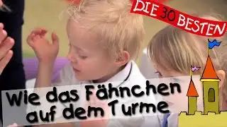 👩🏼 Wie das Fähnchen auf dem Turme - Singen, Tanzen und Bewegen || Kinderlieder