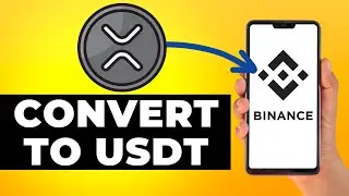 How to Convert XRP to USDT in Binance (Step by Step)