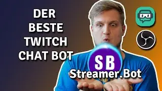 The BEST Twitch Chatbot: Streamer.Bot - Setup & Basics - Streamer.Bot Tutorial