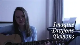 Imagine Dragons - Demons(cover by Ola Ganter)