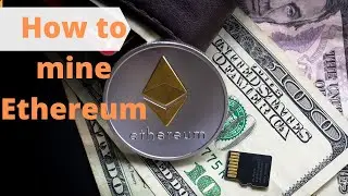 How to Mine Ethereum on Windows 10 (Mining crypto 2021 Guide)