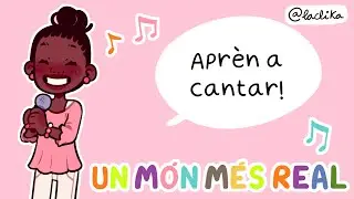 UN MON MÉS REAL: Aprèn a cantar