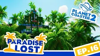 Paradise Lost Takes Shape! | Planet Coaster 2 | Ep. 16