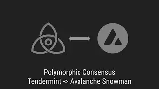 Polymorphic Consensus: Tendermint -to- Avalanche-Snowman [on the same chain]