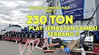 CARGO 230 TON ‼️ MELINTAS JEMBATAN PAKAI 4 KEPALA TRUK , BIKIN JANTUNG MAU COPOT