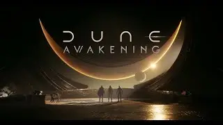 Dune Awakening - 2024 Reveal Trailer