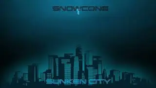 Snowcone - Sunken City