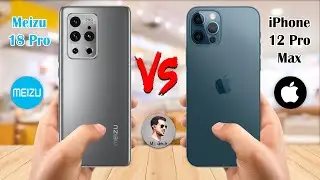 Meizu 18 Pro Vs  iPhone 12 Pro Max || Mr. Gech