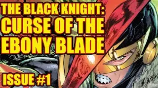 The Black Knight: Curse of the Ebony Blade (issue 1 of 5, 2021)