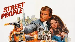 Official Trailer STREET PEOPLE (1976, Roger Moore, Stacy Keach)