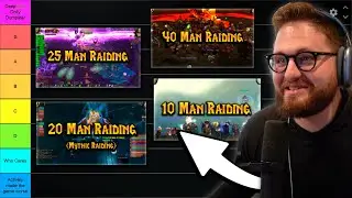 Ranking 10 Man vs 20 Man vs 25 Man vs 40 Man Raiding