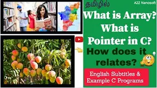 What is array in C? What is pointer in c in Tamil with real life examples. {Best free online course}