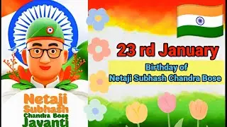 23rd January || Netaji Subhash Chandra Bose Jayanti Status Video || 23 rd January Speech🇮🇳🫡