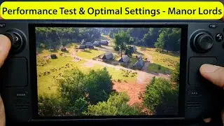 Manor Lords | Steam Deck (OLED) Performance Test | Low vs Medium vs High vs Ultra + Optimal Settings