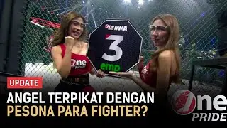 Pesona Kegagahan Para Fighter Buat Angel Terpikat, Masa Sih? | One Pride Update