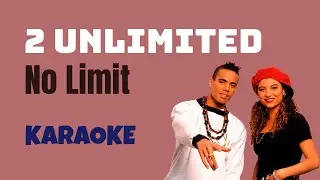 2 Unlimited - No Limit Karaoke