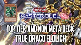 TOP TIER DECK !! TRUE DRACO ELDLICH !! - Yu-Gi-Oh Master Duel [ DECK PROFILE & GAMEPLAY ]