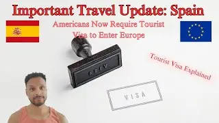 Travel Update: Americans Now Require a Tourist Visa to Enter Europe