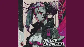 NEON DANGER