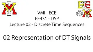 EE431 - 02 DT Sequences - 02 Representation of DT Signals