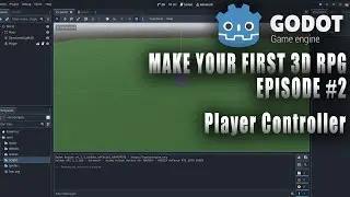 MAKE YOUR FIRST 3D RPG IN GODOT #2 | PLAYER CONTROLLER