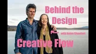 Behind the Design with Helen Chantler: Creative Flow