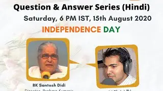 Be The Change - Q&A Session 88 - BK Santosh Didi & RJ Shrinidhi - Brahma Kumaris
