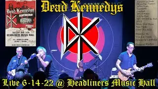 DEAD KENNEDYS Live @ Headliners Music Hall FULL CONCERT 6-14-22 East Coast Tour Louisville KY 60fps