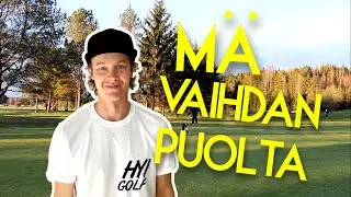 PUOLENVAIHTO- GOLFIA VASEMMALTA