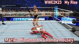 WWE2K23　My Rise　Marika Minamoto VS Ronda Rousey