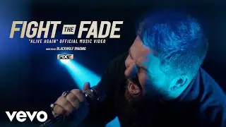Fight The Fade - Alive Again (Official Music Video)