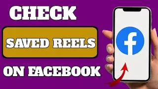 how to Check Saved Reels and Photos and Videos on Facebook