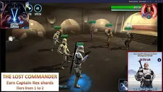 [*/\*] Star Wars: Galaxy of Heroes - THE LOST COMMANDER Marquee Event (Earn Captain rex shards)
