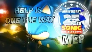 𝐻𝑒𝓁𝓅 𝐼𝓈 𝒪𝓃 𝒯𝒽𝑒 𝒲𝒶𝓎 25 Years MEP // Sonic The Hedgehog // ReaLina Collab - Part 22 and 23