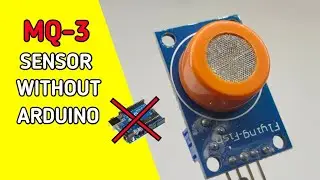 MQ-3 SENSOR WITHOUT ARDUINO