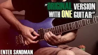 Enter Sandman - Metallica (guitar cover with original riffs and solo)