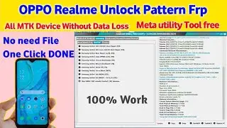 Oppo Realme MTK Unlock Pattern/Frp Free Meta Utility Tool/New Tool 2024/Gsm Devil/A5sPin Unlock 2024