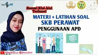 PREDIKSI SOAL SKB PERAWAT 2021| MATERI DAN SOAL SKB PENGGUNAAN APD | SOAL SKB CPNS 2021 | FR PERAWAT