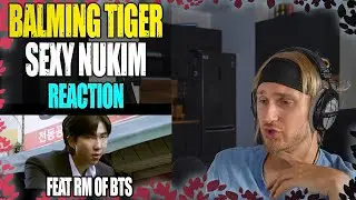 Balming Tiger - SEXY NUKIM feat RM of #BTS | reaction | Проф. звукорежиссер смотрит