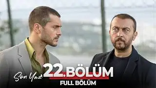 Son Yaz 22. Bölüm | Adaletin Bu Mu Dünya?