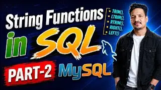 String Functions In MySQL | String Functions In SQL | SQL String Functions | Part - 2