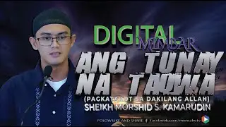 ANG TUNAY NA TAQWA ( PAGKATAKOT SA DAKILANG ALLAH)