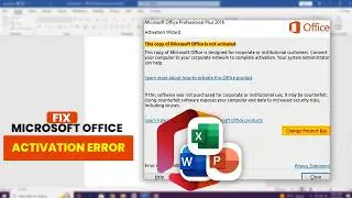 Microsoft Office Activation Error? fix it