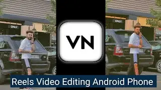 How To Make Reels Video Editing | Reels Editor | Android Phone Editing Tutorial part 1