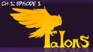 Talons | Chapter 1: Stray -  Episode 1