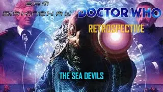 Doctor Who Retrospective 📺The Sea Devils📺