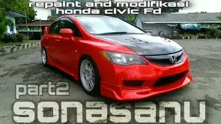 rombak tampilan honda civic FD part 2 | sonasanu