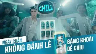 [ABV 4.6%] CHILL CHẤT RIÊNG