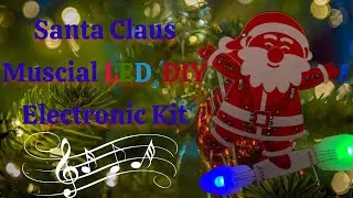 Santa Claus LED Christmas Ornament DIY Electronic Kit - Official Build Guide